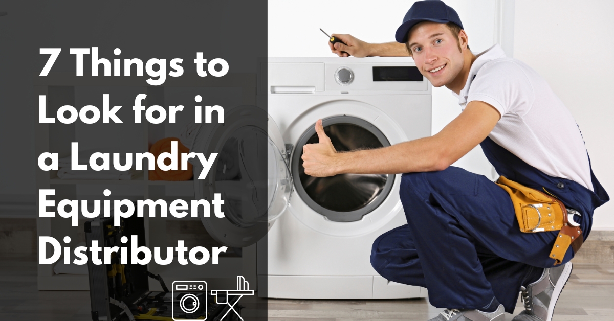 8 things to look for in a laundry equipment distributor